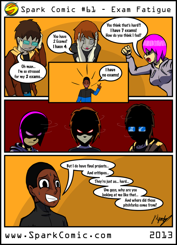 Seriously, those projects are just as hard if not harder than the exams. ^_^